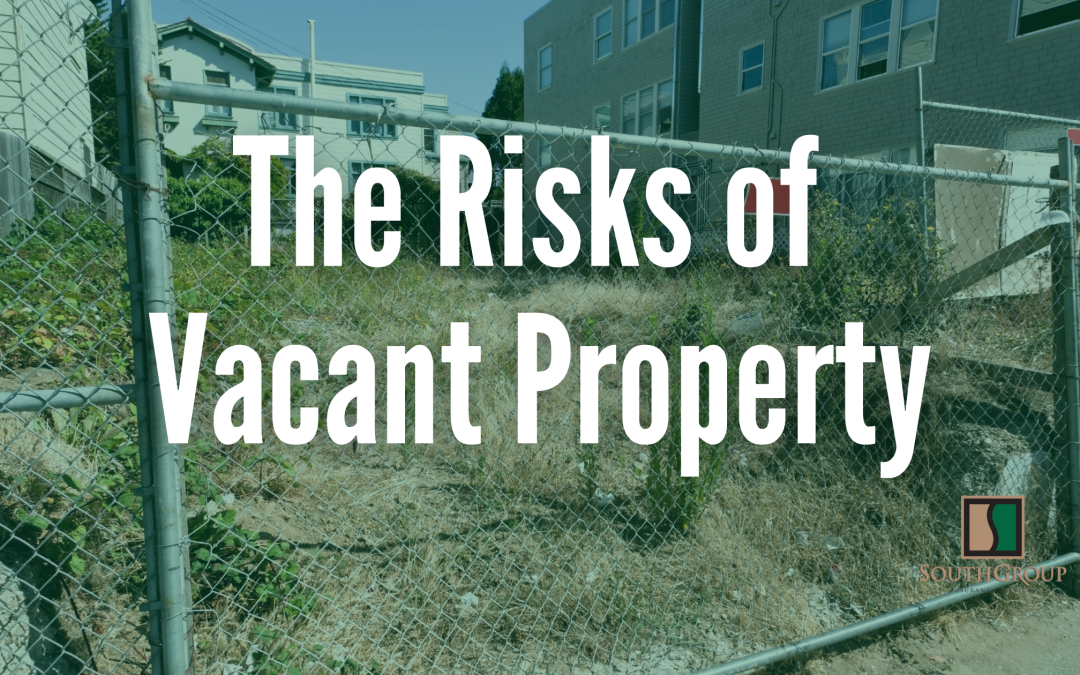 Construction Risk Insights – The Risks of Vacant Property